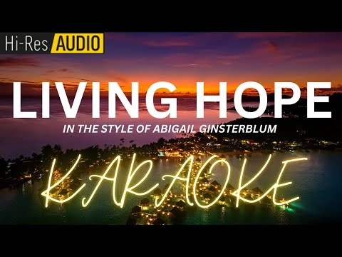 Living Hope Karaoke | Minus-One | Instrumental
