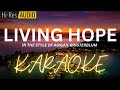 Living Hope Karaoke Minus One Instrumental