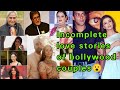 Unfinished Love Tales: Incomplete Bollywood Love Stories That We Admire #viralvideo