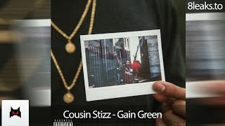 Cousin Stizz - Gain Green