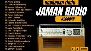 Download lagu KUMPULAN LAGU KENANGAN - JAMAN RADIO I TAHUN 2000 AN I ANIMA - BINTANG , DRIVE - BERSAMA BINTANG mp3