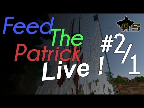 Feed The Patrick S3 - Live #2, part 1 HD