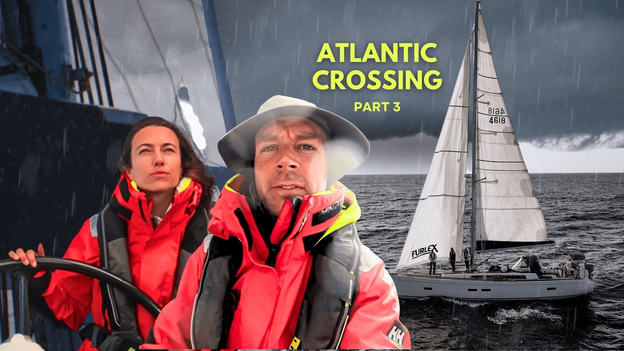 12.5 days of REALITY crossing the Atlantic Ocean | Part 3 #sailing