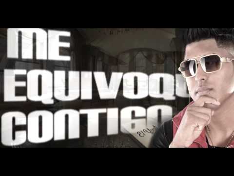 El Yunti &  Dayran & El Happy - Me Equivoque Contigo (Video Lyric)