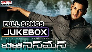 Businessman Telugu Movie  Full Songs Jukebox  Mahe