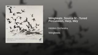Wingbeats_Source IV - Tuned Percussion, Harp, Mey