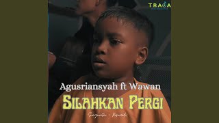 Download lagu Silahkan Pergi mp3