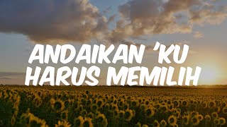 Download lagu Andaikan 'Ku Harus Memilih - Regina Pangkerego (Lirik) Lagu Rohani mp3