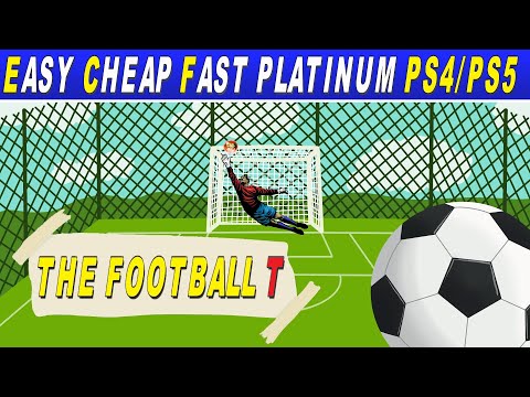 Easy Cheap 3 Minute Platinum Game PS4, PS5 - The Footbal T
