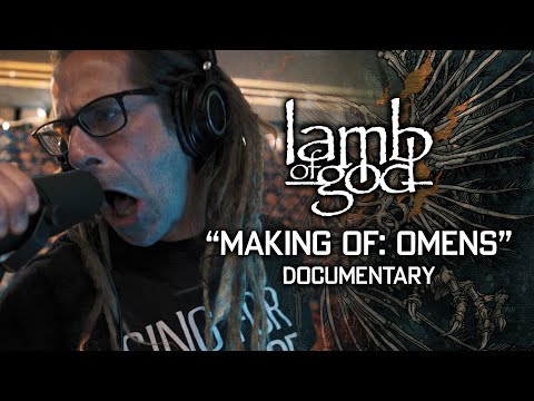 Lamb of God - Making of: Omens [FULL LENGTH ALBUM DOCUMENTARY]