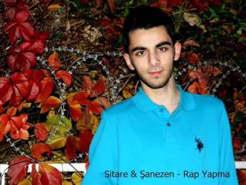 Rap Yapma (Sitare Ft. Şanezen )