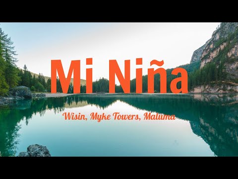 Wisin, Myke Towers, Maluma - Mi Niña Remix (Letra/Lyrics)