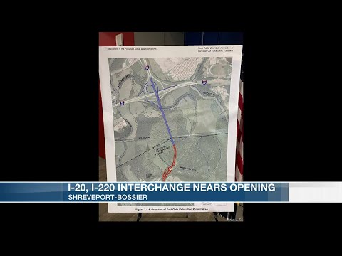 I-20, I-220 interchange nears opening