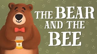 The Bear and the Bee (TheFableCottage.com)