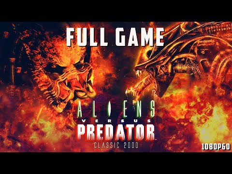 Aliens versus Predator: Classic 2000 - Full Game 1080p60 HD Walkthrough - No Commentary