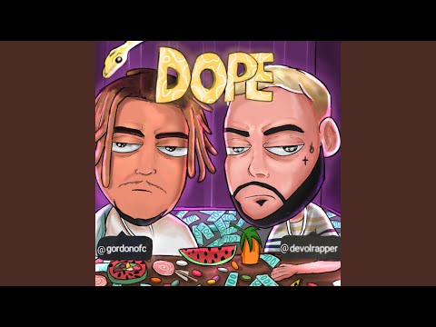 Dope