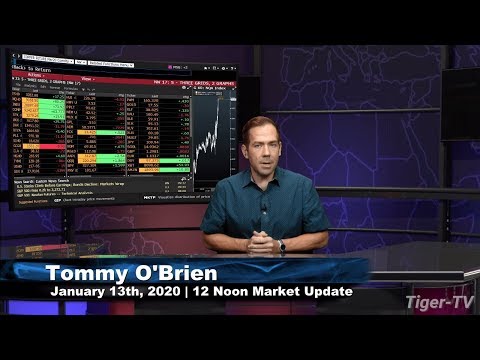 January 13th, 12 Noon Market Update on TFNN - 2020