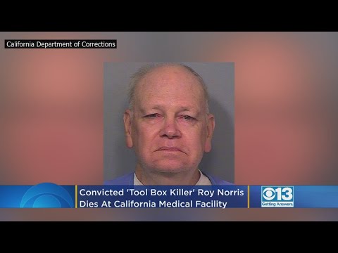 Roy Lewis Norris, Convicted ‘Tool Box Killer,’ Dies At California Medical Facility