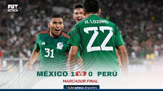 Resumen México 1-0 Perú | Partido Amistoso | Selección Azteca