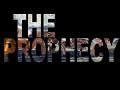 Intro The Prophecy