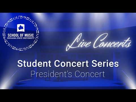 Student Concert Series: President's Concert