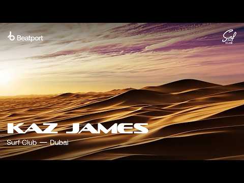 Kaz James Live DJ set | @surfclubdubai x @beatport live