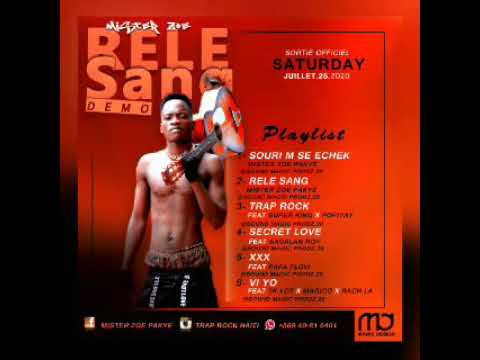 Mister zoe pakyè(Trap RocK) feat super king x popiyayy(officiel audio)2020