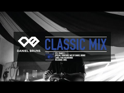 Daniel Bruns pres, Classic DJ Mixes: Eye-Trance 03 (Unreleased Mix)