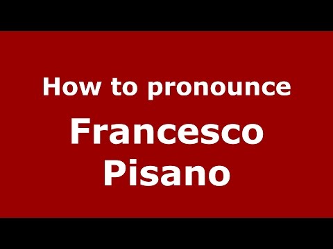 How to pronounce Francesco Pisano (Italian/Italy)  - PronounceNames.com