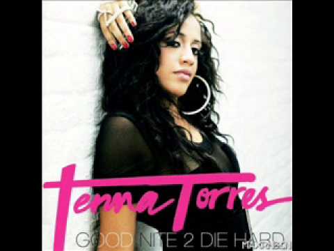 Tenna Torres - Good Nite 2 Die Hard Lyrics