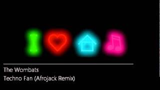 The Wombats - Techno Fan (Afrojack Remix)