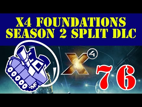 Ghost Prime Plays X4 Foundations Season 2 Split DLC Ep76