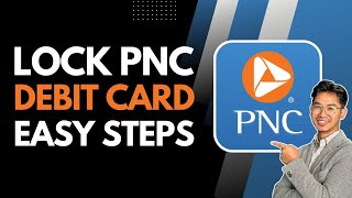 How to Lock Your PNC Debit Card