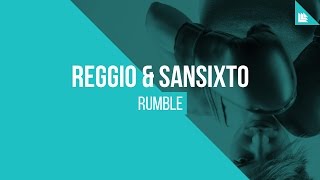 REGGIO & Sansixto - Rumble