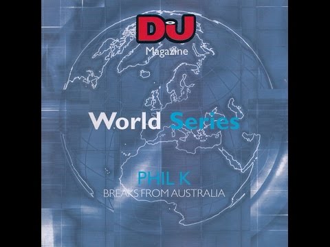 DJ World Series: Phil K - Breaks From Australia [2003]