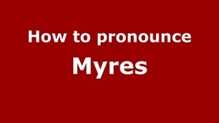 How to pronounce Myres
