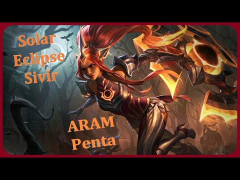 PENTAKILL Solar Eclipse Sivir - League of Legends