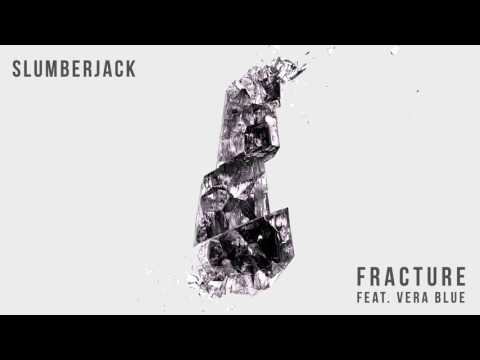 SLUMBERJACK - Fracture (feat. Vera Blue) [Official Full Stream]