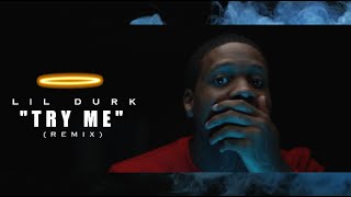 Lil Durk - Try Me (Remix) Shot By @AZaeProduction