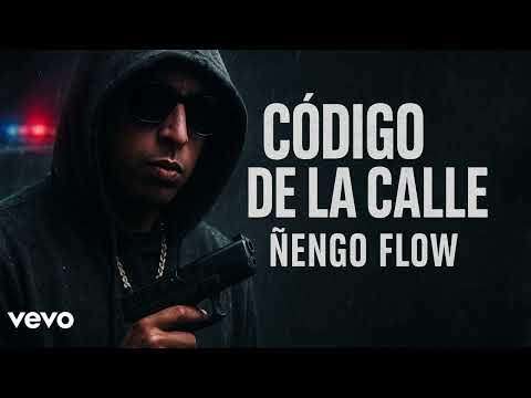 Ñengo Flow – Código de la Calle