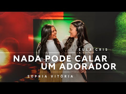 Eula Cris e Sophia Vitória - NADA PODE CALAR UM ADORADOR (Ao Vivo) #MKNetwork