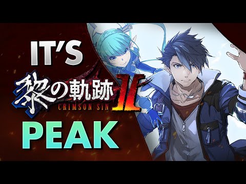 BEST GAME IN THE SERIES? | Kuro no Kiseki 2 Crimson SiN