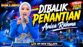 Download lagu DIBALIK PENANTIAN - ANISA RAHMA - NEW PALLAPA 2026 mp3