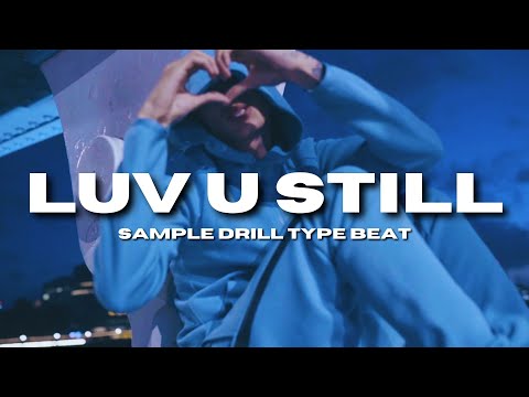 [FREE] Central Cee x Prinz x Sample Drill Type Beat 2024 - "LUV U STILL (abcdefu)" | emotional