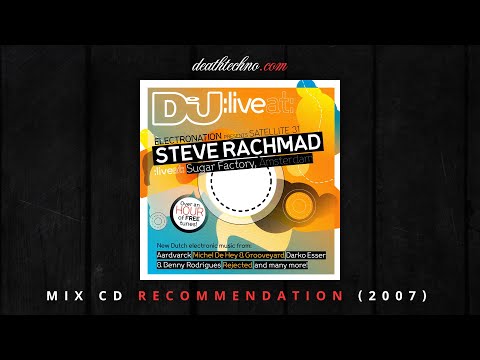 DT:Recommends | DJ Mag - Steve Rachmad - Live @ Sugar Factory, Amsterdam (2007) Mix CD