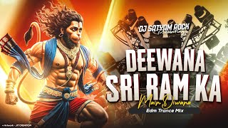 Download lagu Deewana Sri Ram Ka Main Deewana | Extended Edm Trance | Ramnavmi Remix | Dj Satyam Rock mp3