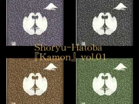 Shoryu-Hatoba『kamon』 vol.01