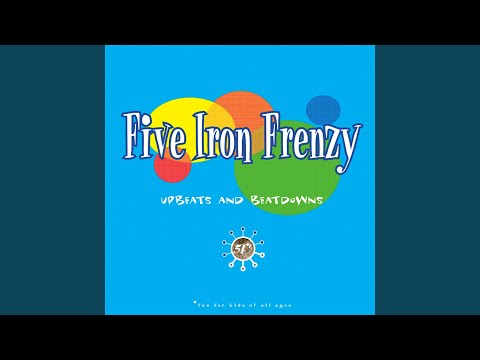 Everywhere I Go - Five Iron Frenzy