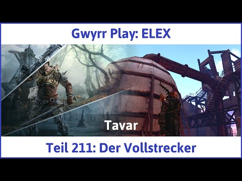 ELEX deutsch Teil 211 - Der Vollstrecker Let's Play