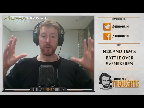 Thorin's Thoughts - H2k and TSM's Battle Over Svenskeren (LoL)